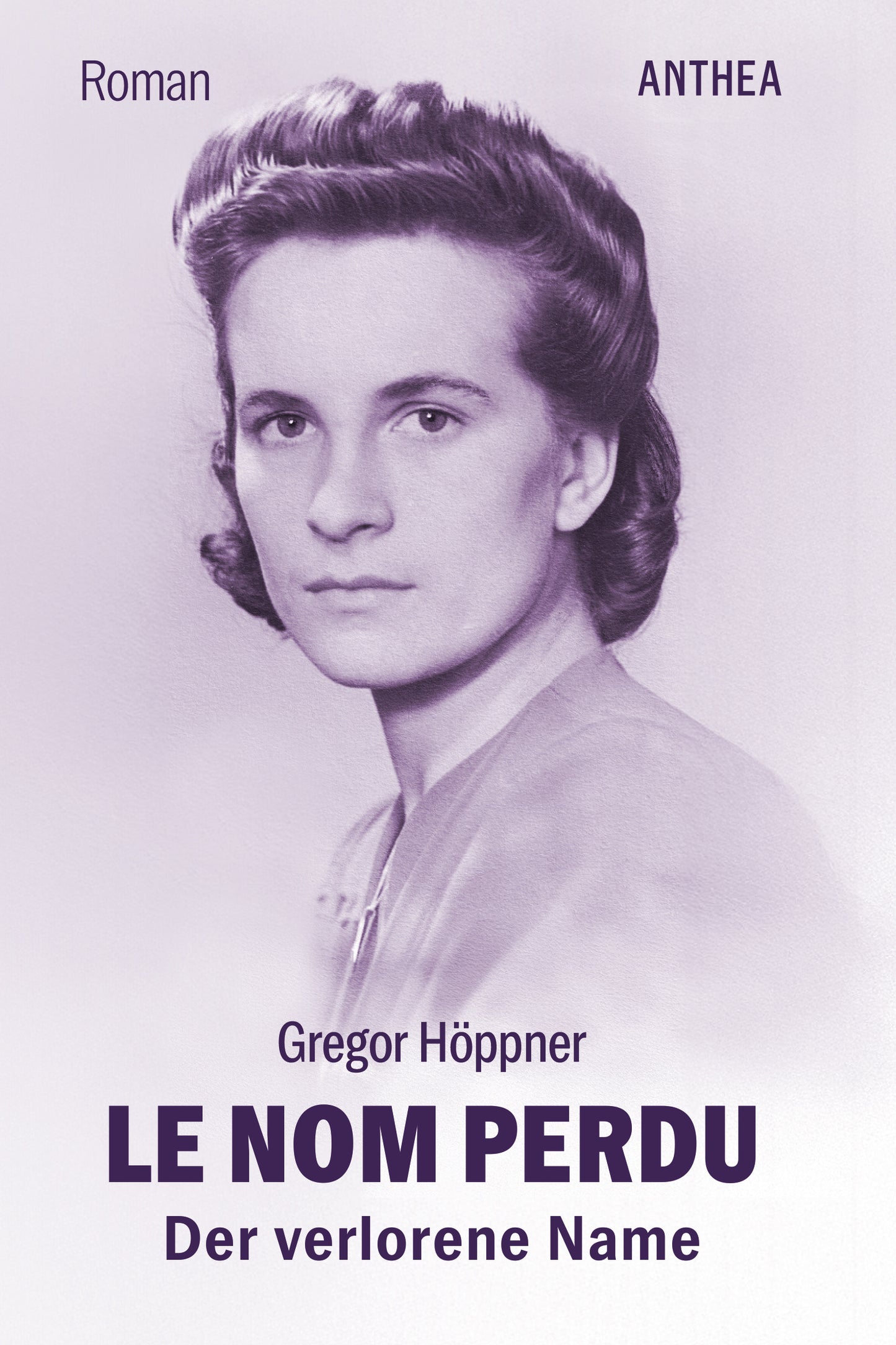 Gregor Höppner: Le nom perdu. Der verlorene Name (2026)
