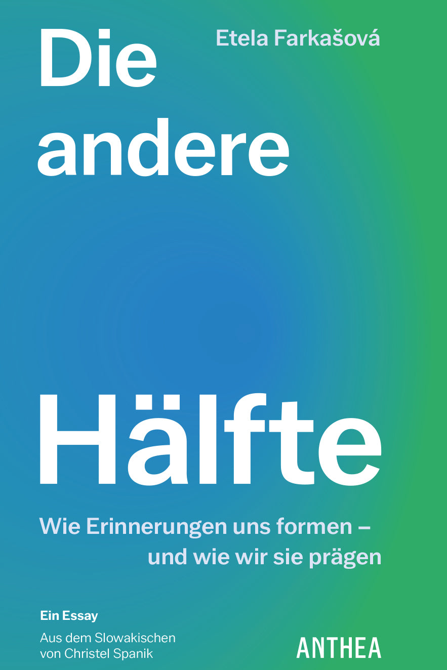 Etela Farkašová: Die andere Hälfte