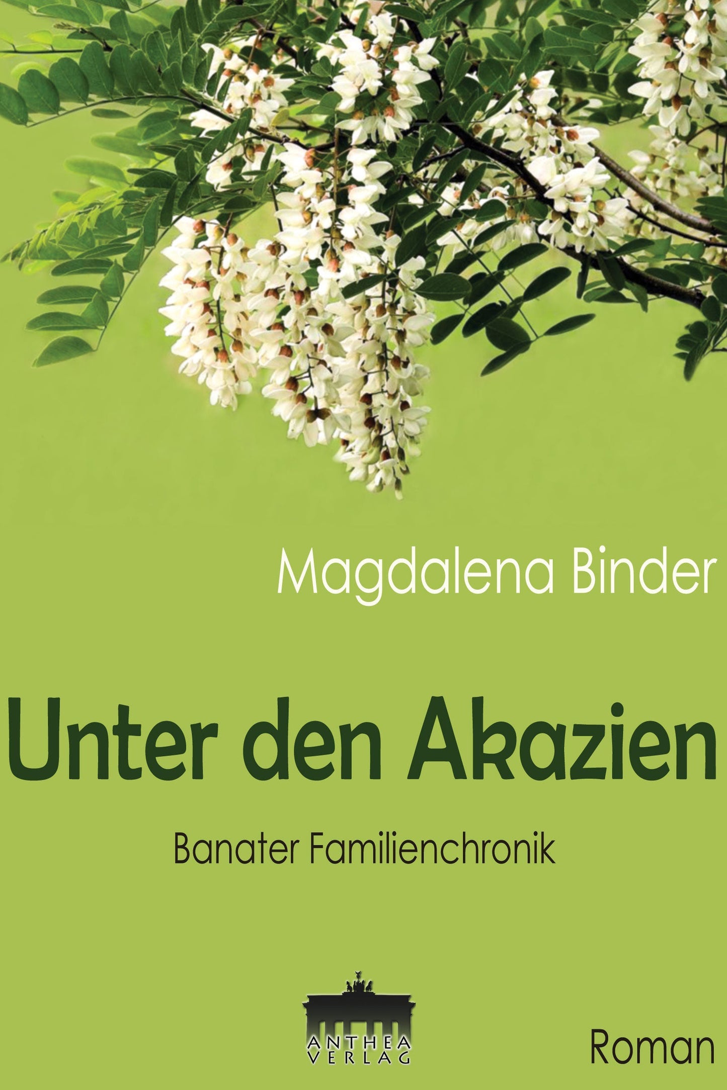 Magdalena Binder: Unter den Akazien