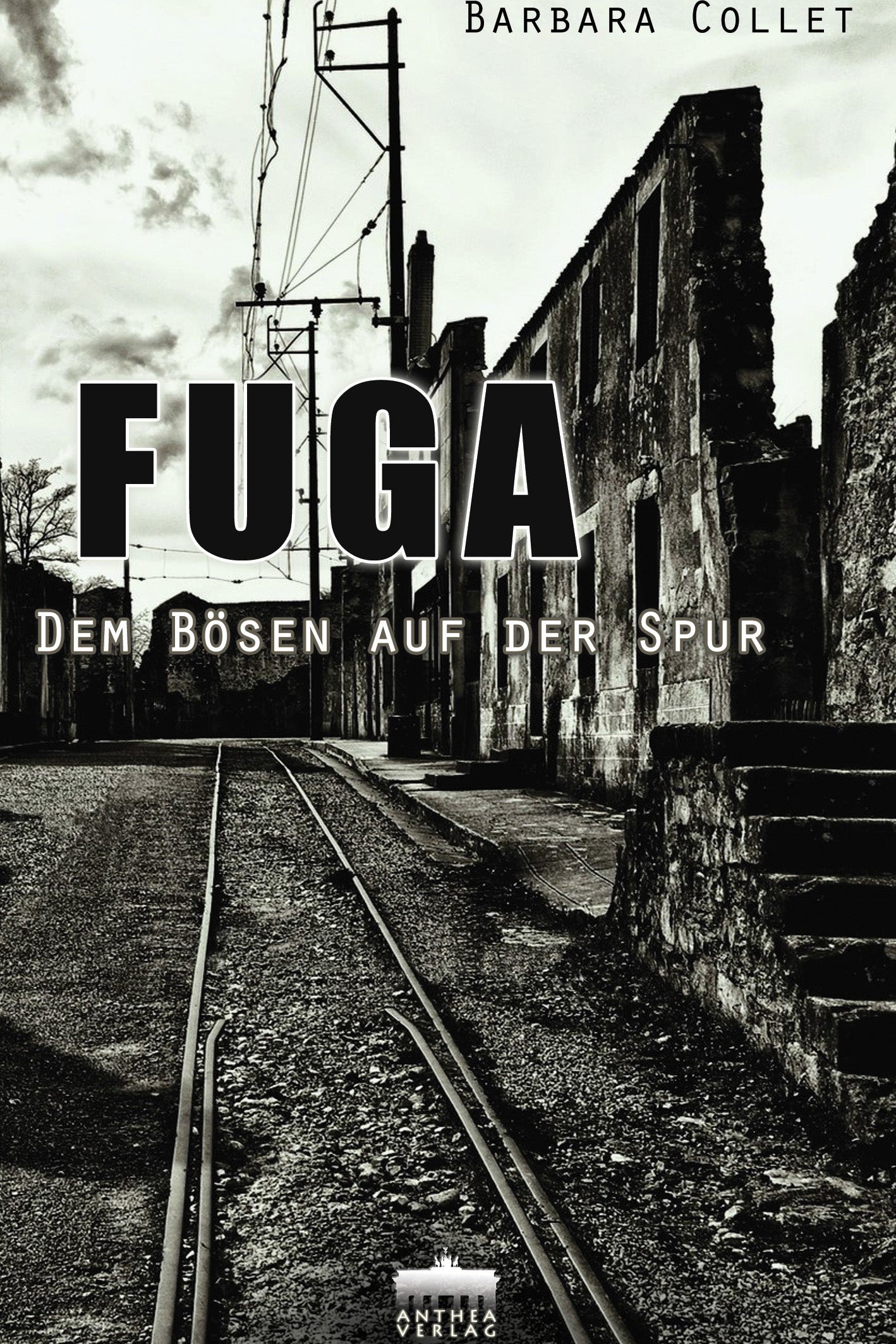 Barbara Collet: FUGA - Dem Bösen auf der Spur