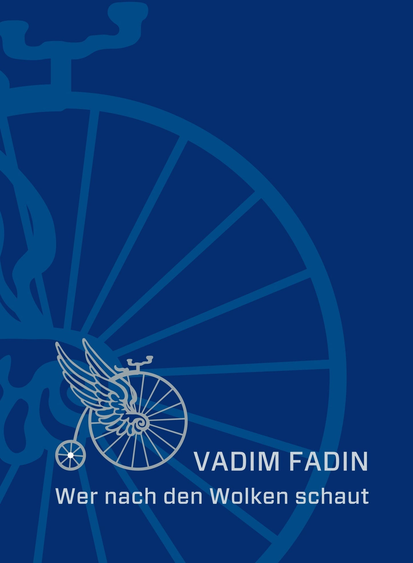 Vadim Fadin: Wer nach den Wolken schaut