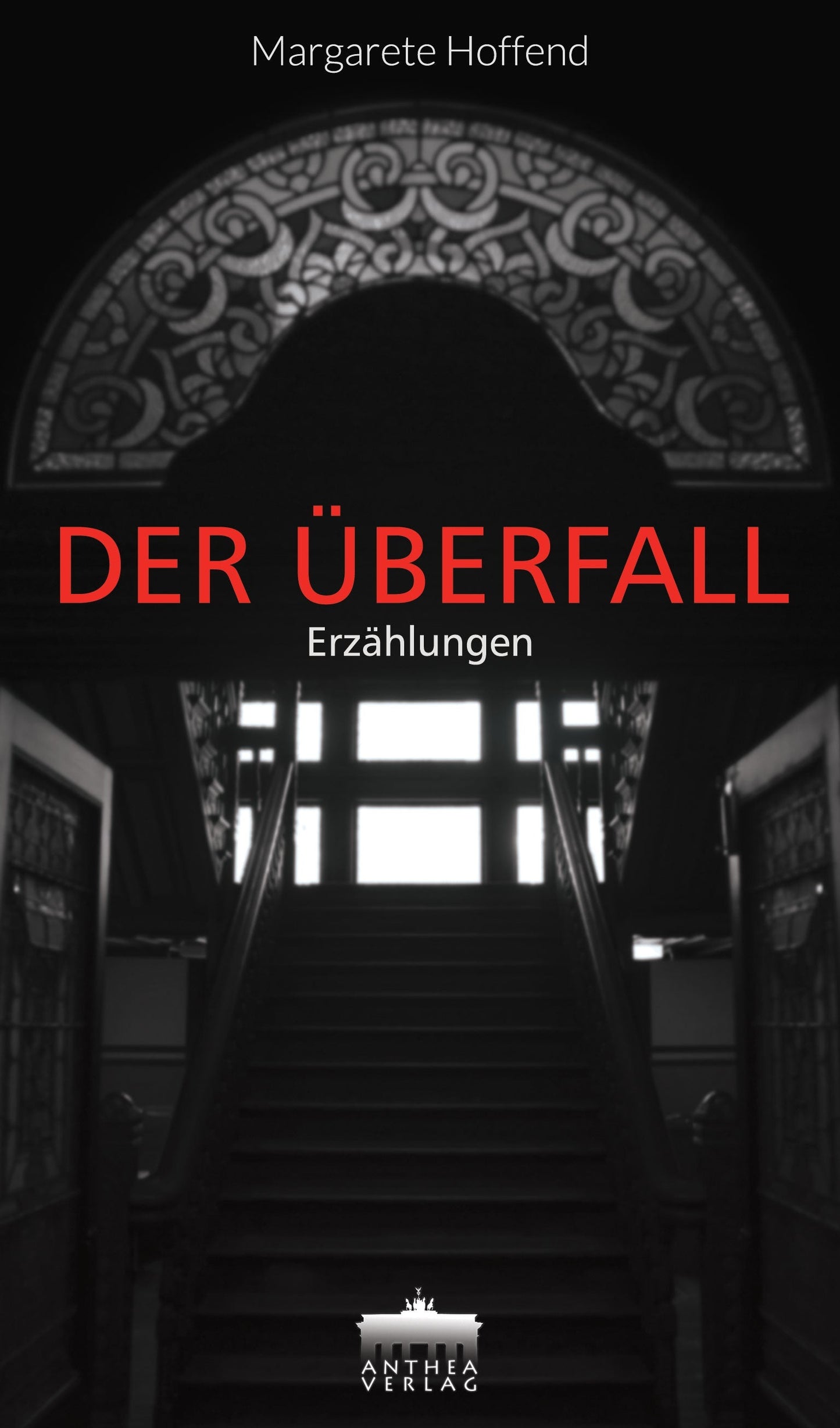 Margarete, Hoffend: Der Überfall