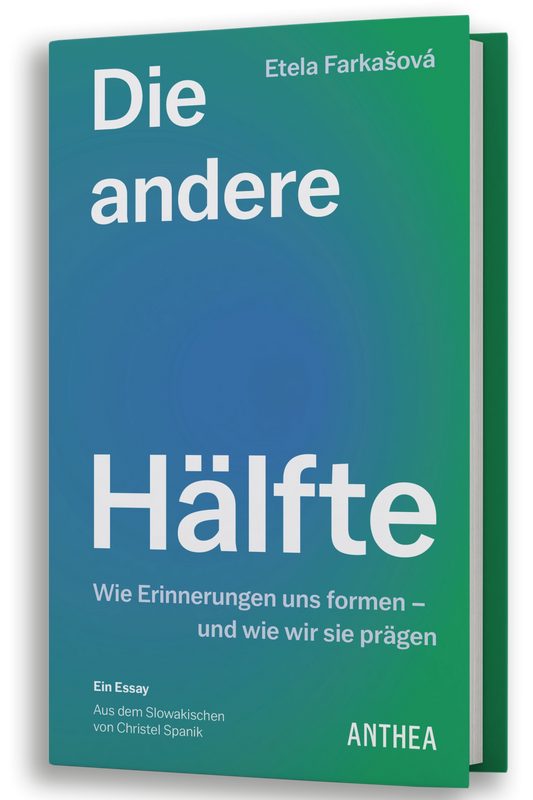 Etela Farkašová: Die andere Hälfte