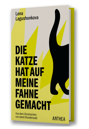 Lena Lagushonkova: Die Katze hat auf meine Flagge gemacht
