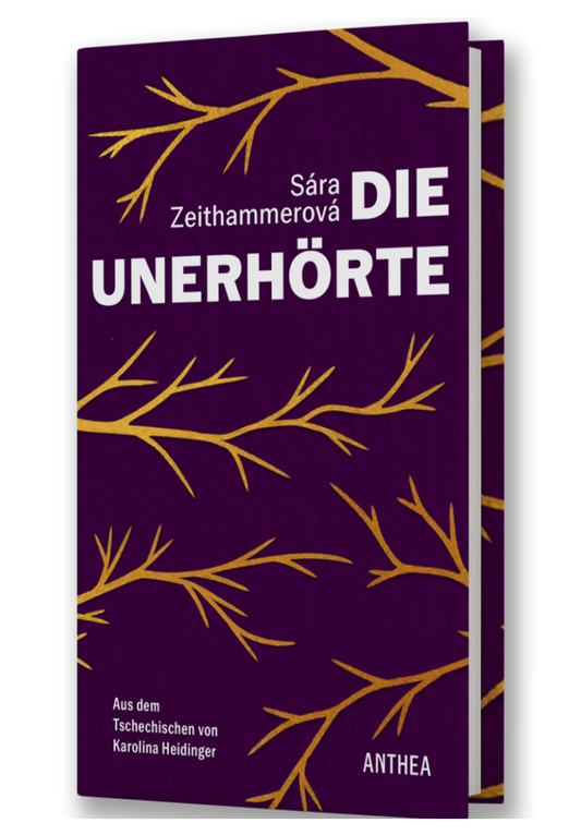 Sára Zeithammerová: Die Unerhörte