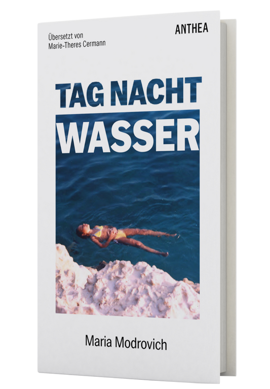 Mária Modrovich: Tag, Nacht, Wasser