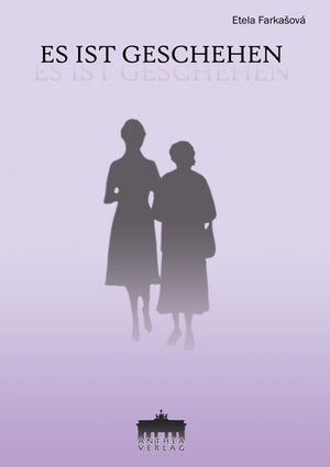 Etela Farkašová : Es ist geschehen