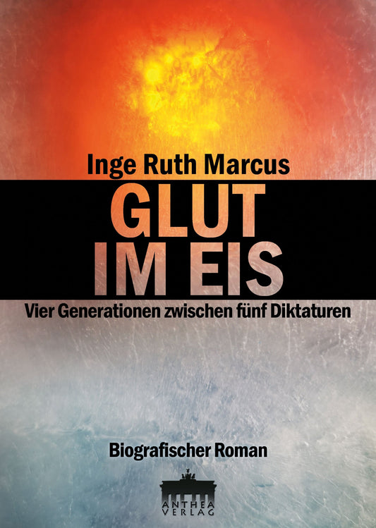 Marcus, Inge Ruth : Glut im Eis