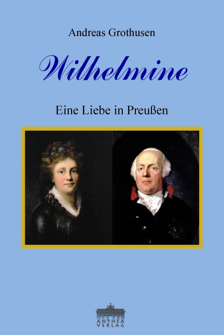 Andreas Grothusen  : WILHELMINE